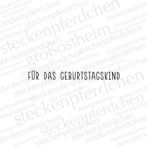 Stempelgummi "Für das Geburtstagskind 1" Steckenpferdchen Jetzt Bestellen