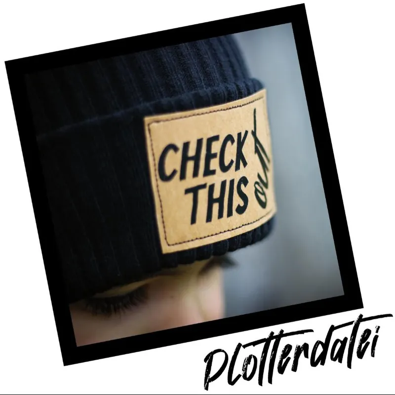 Top-Qualität Plotterdatei #1 Check this out Statement digitale Vorlage